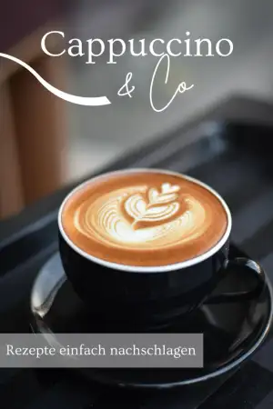 Cappuccino & Co: Kaffeerezepte einfach nachschlagen